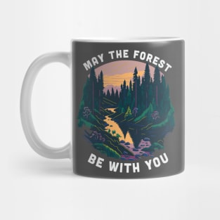 Funny Earth Day Shirt: May the Forest Be With You Mug